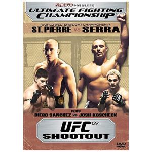 UFC Ultimate Fighting Championship 69 - Shootout [DVD]