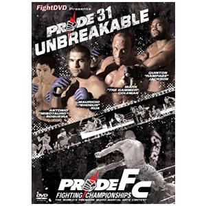Pride FC 31 - Unbreakable [DVD]